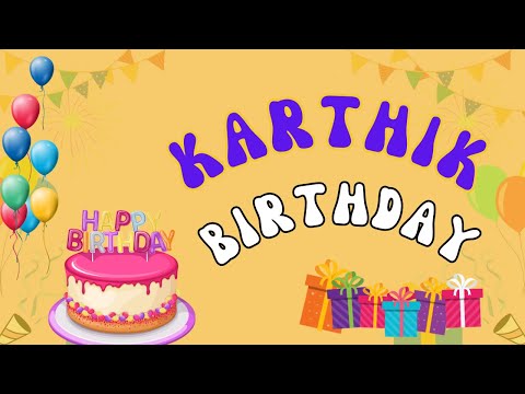 Happy Birthday Karthik, Birthday of Karthik, Best Birthday Wishes