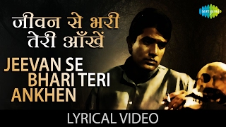 Jeevan Se Bhari Teri Aankhein with lyrics  जी�