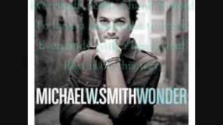Michael W Smith - Wonder(not far away) + Lyrics