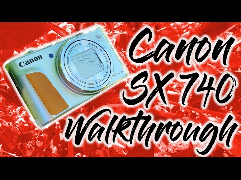 Canon SX740 Walkthrough