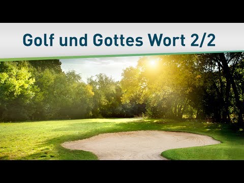 Golf und Gottes Wort 2/2 – Bayless Conley