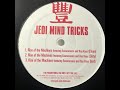 Jedi Mind Tricks - Rise of the Machines (White Label Mix) (2003) (Philadelphia, PA)