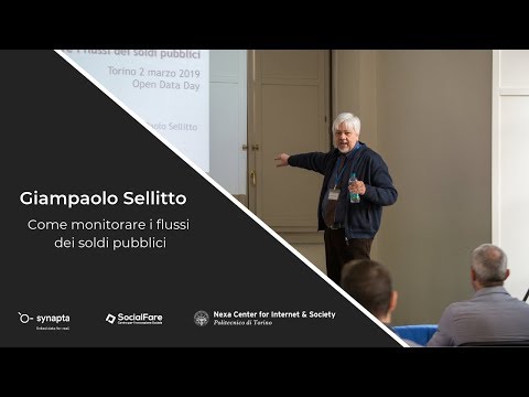 Monitorare i flussi dei soldi pubblici con l'analisi - G. Sellitto | Open Data Day Torino 2019