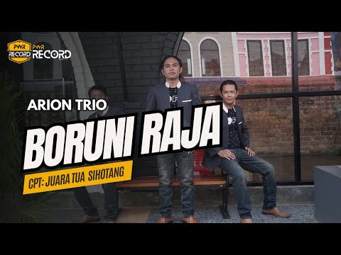 Arion Trio - Boruni raja Cpt : Juara Tua  Sihotang (Official Musik Video )