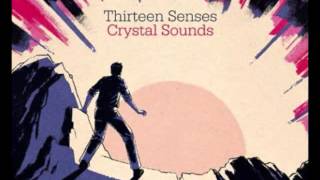 Thirteen Senses - After the Retreat (Acoustic Version)