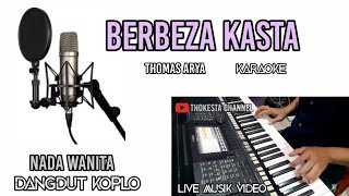 Download lagu BERBEZA KASTA KARAOKE DANGDUT KOPLO NADA WANITA mp3 Download lagu BERBEZA KASTA KARAOKE DANGDUT KOPLO NADA WANITA mp3