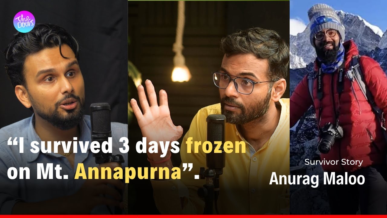 The Indian Mountaineer Who Survived 3 Days Inside A Crevasse on Mt. Annapurna || Anurag Maloo ||