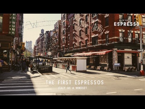 Italy as a Mindset: The First Espressos