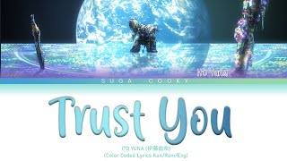Gundam 00 ED4: ITO YUNA 伊藤由奈 - trust you Lyrics (Color Coded Lyrics Kan/Rom/Eng)