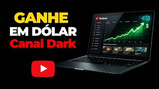 Como Ganhar Comissões em Dólar no YouTube com Canal Dark e IA (Sem Falar Inglês)