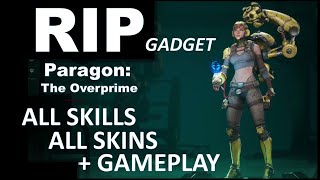 Paragon: The Overprime | Gadget | All Skills + All Skins + Gameplay