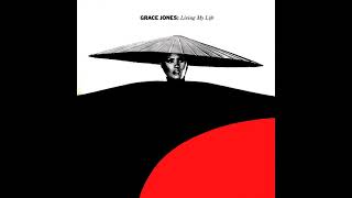 Grace Jones - Living My Life (12&#39;&#39; Edit)