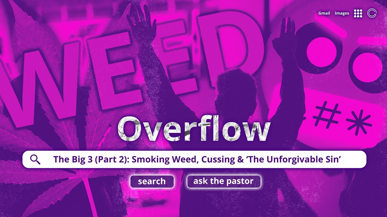 The Big 3 Part 2: Smoking Weed, Cussing, & 