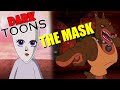 The Mask Dark Toons