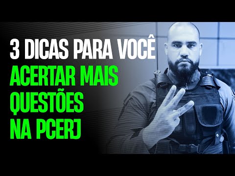 3 Dicas para você acertar mais questões na PCERJ