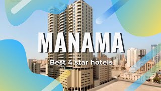 Top 10 hotels in Manama: best 4 star hotels in Manama, Bahrain