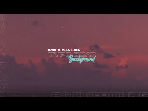 (SOLD) Pop Type Beat x Dua Lipa Type Beat x Charlie Puth Type Beat - Background