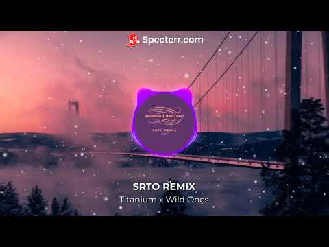 Titanium X Wild One (SRTO REMIX)