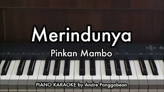 Download lagu Merindunya - Pinkan Mambo | Piano Karaoke by Andre Panggabean mp3