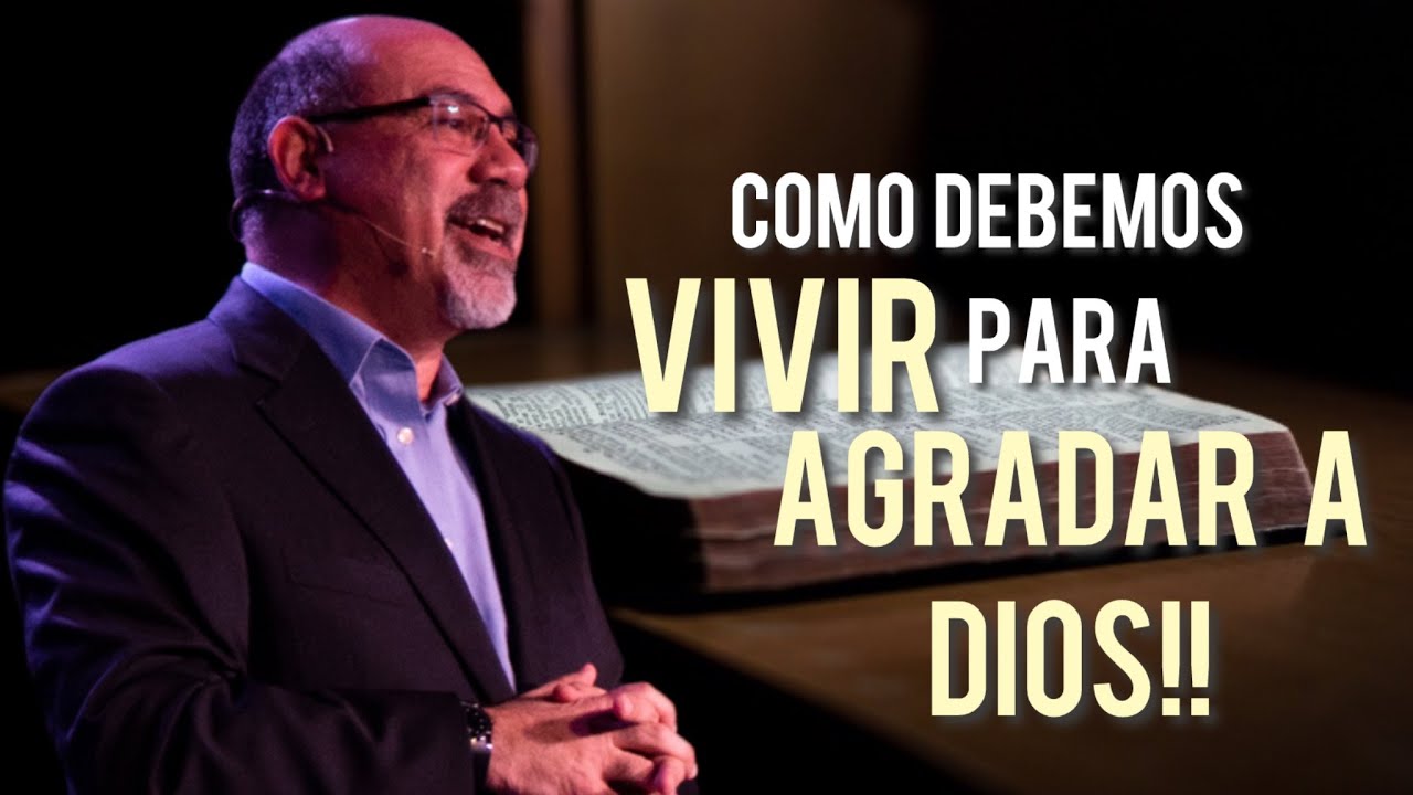 Sugel Michelen /COMO DEBEMOS VIVIR PARA AGRADAR A DIOS??