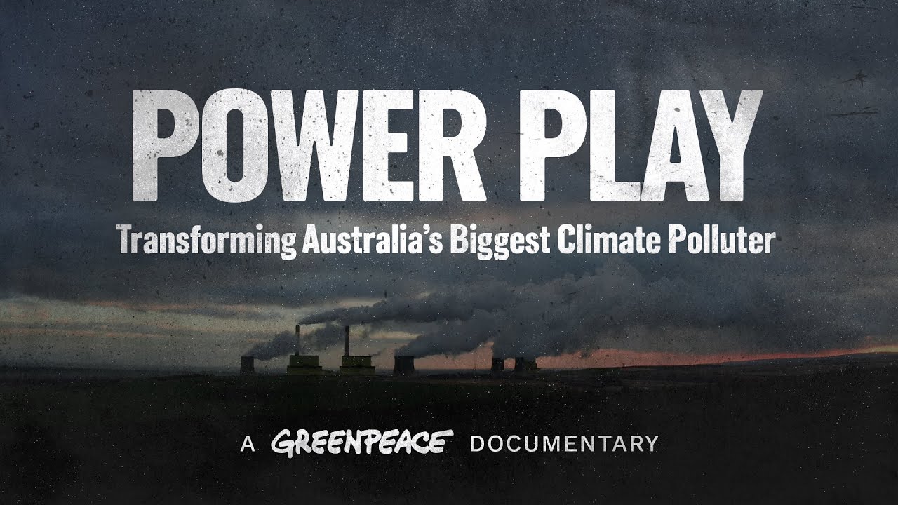 Power Play: Transforming Australia's biggest climate polluter | A Greenpeace Documentary