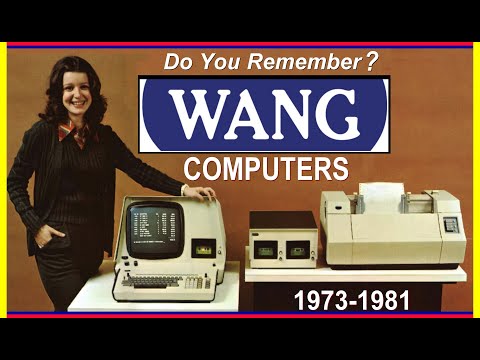 Do You Remember WANG COMPUTERS and WORD PROCESSING MICROCOMPUTERS?  Office Automation 1973-1981