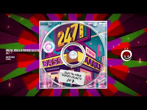 Digital Koala & Wicked Selecta - 24-7 [КОСТЁР звук]