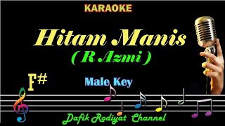 Download lagu Hitam Manis (Karaoke) R Azmi Nada Pria/Cowok Male key F# Dangdut Melayu mp3