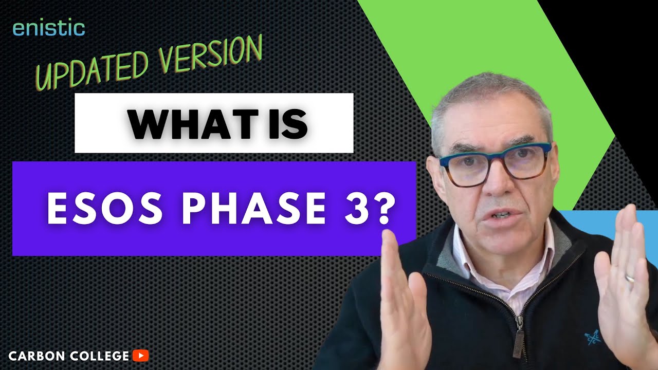 What is ESOS Phase 3? UPDATED VERSION