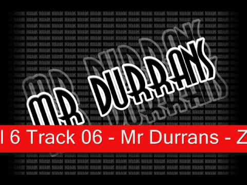 Mr Durrans Vol 6 Track 6 - Mr Durrans - Zig Zag Riddim 2009