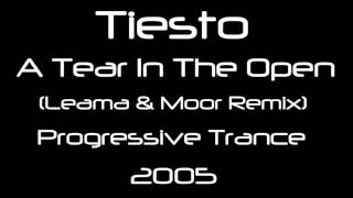 Tiesto - A Tear In The Open (Leama & Moor Remix) [HQ]