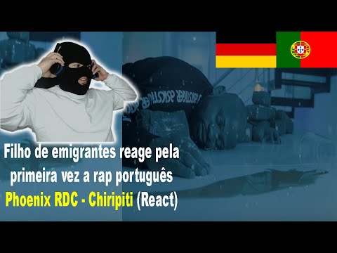 Phoenix RDC - Chiripiti (React) I Filho de Emigrantes reage pela primeira vez a Rap português#34