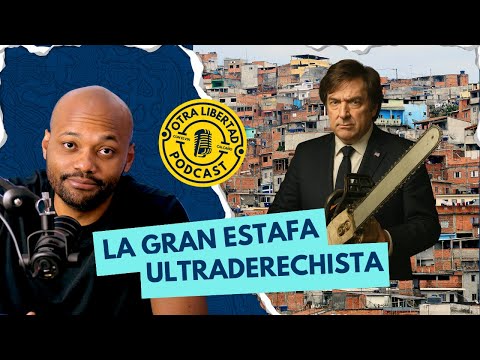 La falsa libertad de los libertarios - Otra Libertad - Episodio 6