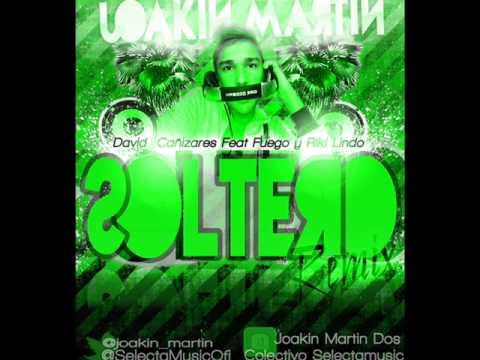 David Cañizares Feat Fuego & Ricki Lindo - Soltero(Joakin Martin Remix)Selecta Music.wmv