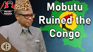 How Mobutu Screwed Up The Congo