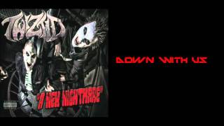 Twiztid-Down With Us
