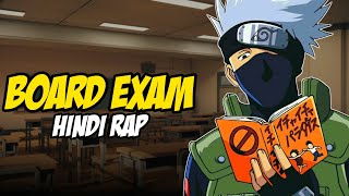 Board Exam Hindi Rap By Dikz & @domboibeats| Hindi Anime Rap | Naruto AMV