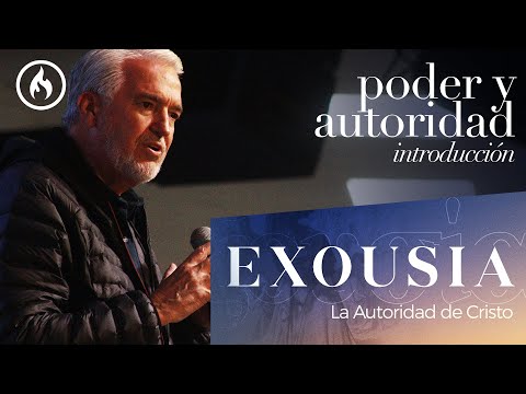 Exousia / Poder y Autoridad (Introducción) por Rodolfo Garza - Amistad de Monterrey (11/1/2023)