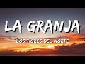 Los Tigres Del Norte La Granja Lyrics