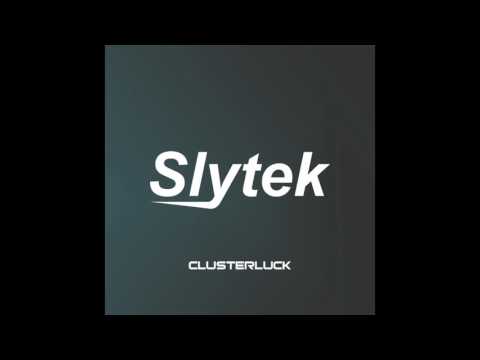Slytek - Clusterluck (Neon Skin Remix)