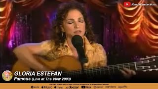 Gloria Estefan • Famous (Live at The View 2003)