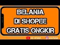 Cara Belanja di Shopee Gratis Ongkos Kirim - Ide AFalah Cara Belanja di Shopee Gratis Ongkos Kirim - Ide AFalah