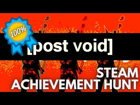 Steam Community :: Video :: [STEAM] Achievement Hunt: Post Void (Reach ...