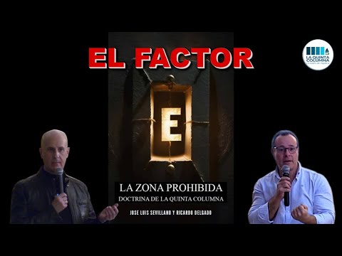 "Factor E", doctrina de La Quinta Columna.
