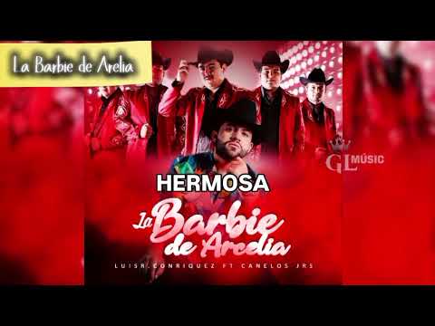 Luis R Conriquez X Los Canelos JRS La Barbie de Arcelia (Video Lyrics Oficial)