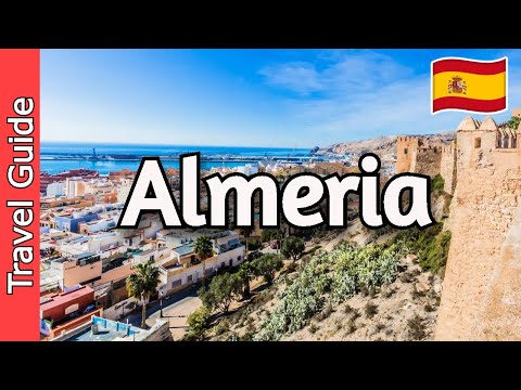 Almeria, Spain Travel Guide - 19 Must Visit Spots in Almería