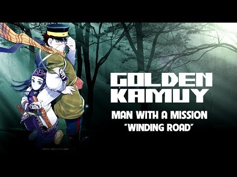[Golden Kamuy OST] - Winding Road - MAN WITH A MISSION (With Lyrics)