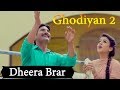 Dheera Brar L Deepak Dhillon L Ghodiyan 2 L Teaser L Latest Punjabi Song 2018 L