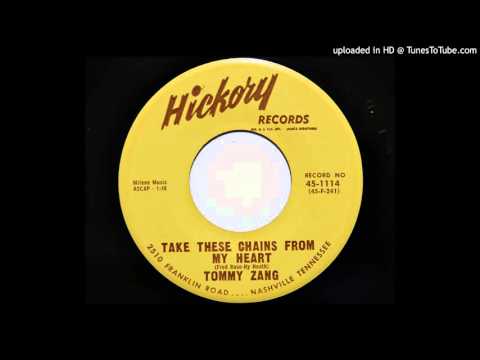 Tommy Zang - Take These Chains From My Heart (Hickory 1114)