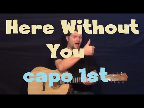 Here Without You (3 Doors Down) Easy Guitar Lesson How to Play Tutorial Capo 1st Fret